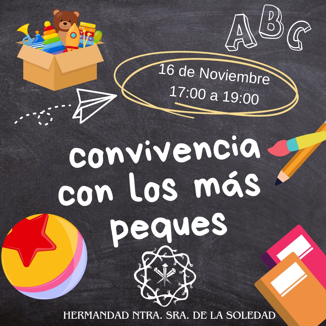 CONVIVENCIA PARA LOS MÁS PEQUEÑOS DE LA HERMANDAD DE NTRA. SRA. DE LA SOLEDAD